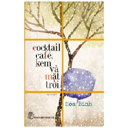 Cocktail Café, Kem Và Mặt Trời - Hòa Bình ASB.PO Oreka-Blogmeo120125