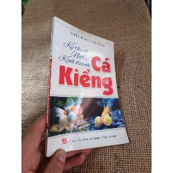 Kỹ thuật nuôi & kinh doanh Cá Kiểng 2010 mới 80% ố(Sách kiến thức tổng hợp) HLSC2404