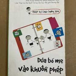 Nhật kí Louis bướng bỉnh Đưa Bố Mẹ vào khuôn phép