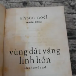 Alyson Noel- Vùng đất vắng linh hồn - shadowland. Bản in 2012 775813