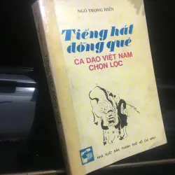 Tiếng hát đồng quê - ca dao dân ca Việt Nam