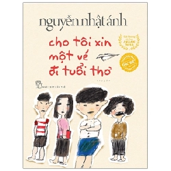 Cho Tôi Xin Một Vé Đi Tuổi Thơ - Phiên Bản Đặc Biệt (Bìa Cứng) - Nguyễn Nhật Ánh 295640