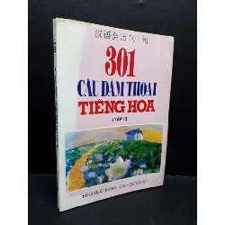 (TẶNG BOOKMARK) 301 câu đàm thoại tiếng hoa tập 2 mới 70% bẩn bìa, ố vàng, có chữ viết 1997 RBK1410 Đỗ Chiêu Đức HỌC NGOẠI NGỮ