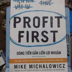Sách: Dòng tiền gắn liền lợi nhuận - Profit First (B1)