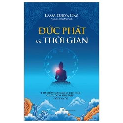 Đức Phật Và Thời Gian - Lama Surya Das