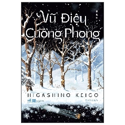 Vũ Điệu Cuồng Phong (2025) - Higashino Keigo