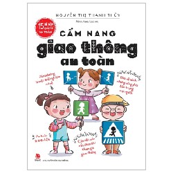 15 Bí Kíp Giúp Tớ An Toàn - Cẩm Nang Giao Thông An Toàn - Nguyễn Thị Thanh Thủy, Lạc An 177374