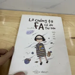 Lỡ  chúng ta cả đời FA thì sao 