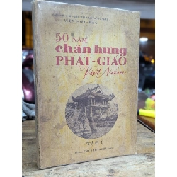 50 NĂM CHẤN HƯNG PHẬT GIÁO VIỆT NAM - THÍCH THIỆN HOA