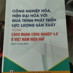 Công nghiệp hóa hiện đại hóa với quá trình phát triển lực lượng sản xuất