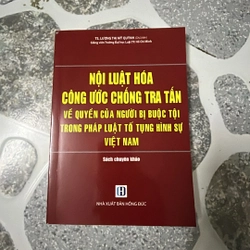 Nội luật hoá Công ước Chống tra tấn về quyền của người bị buộc tội trong pháp luật TTHS VN