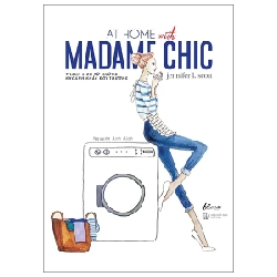 At Home With Madame Chic - Thanh Lịch Từ Những Khoảnh Khắc Đời Thường - Jennifer L Scott ASB.PO Oreka Blogmeo 230225