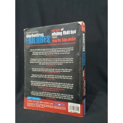 MARKETING FAILURES SỰ THẬT VỀ NHỮNG THẤT BẠI TRONG TIẾP THỊ SẢN PHẨM MỚI 60% 2007 HSTB.HCM205 DONALD HENDON SÁCH MARKETING KINH DOANH 163581