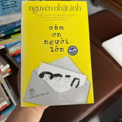 Cảm Ơn Người Lớn – Nguyễn Nhật Ánh | Tiểu thuyết tuổi thơ - K3 1008060