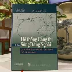 HỆ THỐNG CẢNG THỊ TRÊN SÔNG ĐÀNG NGOÀI - LỊCH SỬ NGOẠI THƯƠNG VIỆT NAM TK XVII-XVIII