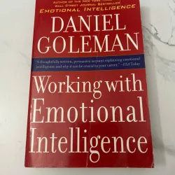 WORKING WITH EMOTIONAL INTELLIGENCE - Daniel Goleman