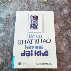 Hãy Cứ Khát Khao - Hãy Mãi Dại Khờ