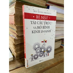 Bí mật tái cấu trúc và mô hình kinh doanh - Bùi Xuân Phong