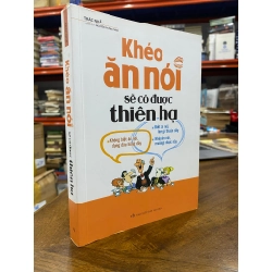 Khéo ăn nói sẽ có được thiên hạ - Trác Nhã 127902