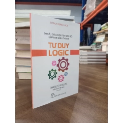 Tư duy logic - Charles Phillips (Hiền Nguyễn dịch)