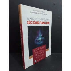 [Phiên Chợ Sách Cũ] 12 Bí Quyết Tăng Cường Sức Sống Tâm Linh - Richard P. Johnson 0712