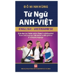 Từ Ngữ Anh Việt - Đỗ Minh Hùng