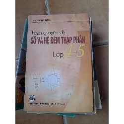 Toán Chuyên Đề Số Và Hệ Đếm Thập Phân Lớp 4-5 - Phạm Đình Thực 2005 (Tham khảo - luyện thi) VAVO1304-AK3ST1