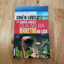 II Chiến Lược Và Chiến Thuật Quảng Bá Marketing Du Lịch - MBA. Nguyễn Văn Dung - 2009