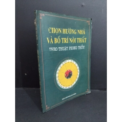 Chọn hướng nhà và bố trí nội thất theo thuật phong thủy mới 70% ố bẩn 1996 HCM2811 KỸ NĂNG