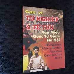 Các vị tư nghiệp & tế tửu văn miếu quốc tử giám Hà Nội ( có chữ ký) 