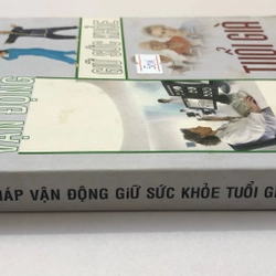 PHƯƠNG PHÁP VẬN ĐỘNG GIỮ SỨC KHOẺ TUỔI GIÀ - 382 trang, nxb: 2006 314290