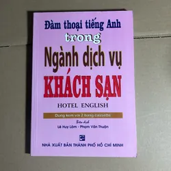 Đàm thoại tiếng anh trong ngành dịch vụ khách sạn (không CD)