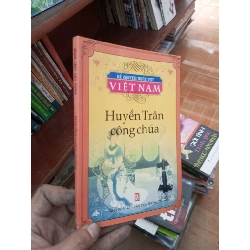 (TẶNG BOOKMARK) Huyền trân công chúa 2007 Sách truyện RBK-AK19