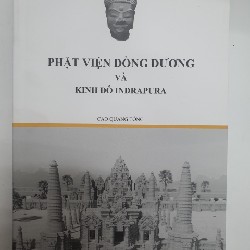 PHẬT HỌC ĐÔNG DƯƠNG VÀ KINH ĐÔ INDRAPURA 6091