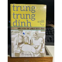 Nhà Văn Thì Phải Biết Đùa ( chân dung văn học)- Trung Trung Đỉnh -NXB Trẻ-Sách lưu kho còn seal STB1225 Blogmeo 27525
