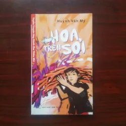 [Sách Văn Học] Hoa Trên Sỏi (Huỳnh Văn Mỹ) - Tuyển Truyện Hay Dành Cho Thiếu Nhi