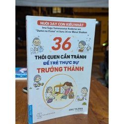 36 thói quen cần tránh để trẻ thực sự trưởng thành - Eiko Tajima