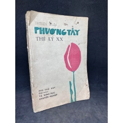 Truyện ngắn phương Tây thế kỷ XX, mới 70% (ố vàng), 1988  SBM0812 61656