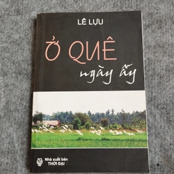 Ở QUÊ NGÀY ẤY - LÊ LỰU