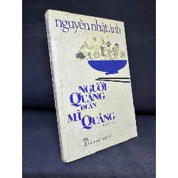 [Phiên Chợ Sách Cũ] Người Quảng Đi Ăn Mì Quảng, 2012 - Nguyễn Nhật Ánh H1809 SBM 599566
