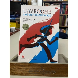 Gavroche - Chú Bé Thành Paris- Tác giả Victo Hugo-Văn Học Thiếu Nhi- Mới 98%