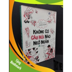 (TẶNG BOOKMARK) Không có câu hỏi nào ngớ ngẩn chỉ là câu trả lời có đủ thông minh mới 90% bẩn nhẹ 2017 RBK2809 10 sự thật thú vị KỸ NĂNG