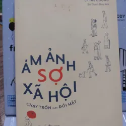 Sách: Ám ảnh sợ xã hội – Chạy trốn hay đối mặt - Lý Thế Cường(A2)
