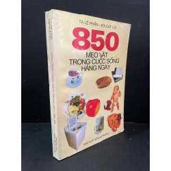 850 mẹo vặt trong cuộc sống hàng ngày mới 80% bẩn bìa, ố nhẹ 2002 Tạ Lệ Phần - Đời Cát Lợi HCM3004 KỸ NĂNG