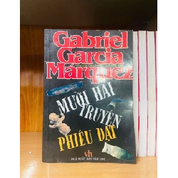 Mười hai truyện phiêu dạt - Gabriel Garcia Marquez VĂN HỌC VAVO0810