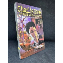 (TẶNG BOOKMARK) Charlie Bone Và Nhà Vua Ẩn Mình, 2012 - Jenny Nimmo S1108 RBK