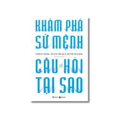 Khám phá sứ mệnh với câu hỏi tại sao - Simon Sinek