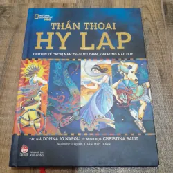 Sách bìa cứng in màu THẦN THOẠI HY LẠP. Tg. Donna Jo Napoli. ND Quốc Tuấn