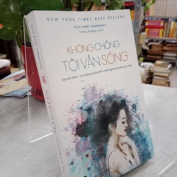 Không chồng tôi vẫn sống