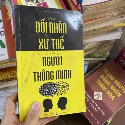 Cách đối nhân xử thế của người thông minh 4899